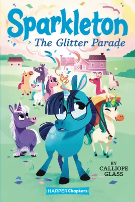 Sparkleton: Parada sclipitoare - Sparkleton: The Glitter Parade