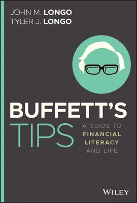 Sfaturile lui Buffett: Un ghid pentru educație financiară și viață - Buffett's Tips: A Guide to Financial Literacy and Life