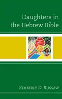 Fiicele în Biblia ebraică - Daughters in the Hebrew Bible