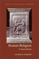 Religia romană - O carte de referință - Roman Religion - A Sourcebook