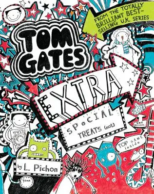 Tom Gates: Tratamente extra speciale (nu) - Tom Gates: Extra Special Treats (Not)