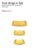 Designul alimentar în Italia: Dezvoltarea și comunicarea produselor - Food Design in Italy: Product Development and Communication