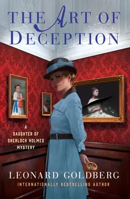 The Art of Deception: O fiică a misterului Sherlock Holmes - The Art of Deception: A Daughter of Sherlock Holmes Mystery