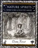 Spiritele naturii - Wyrd Lore și magia Fey sălbatică - Nature Spirits - Wyrd Lore and Wild Fey Magic