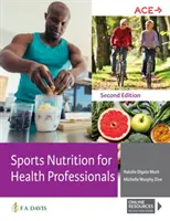 Nutriție sportivă pentru profesioniștii din domeniul sănătății - Sports Nutrition for Health Professionals