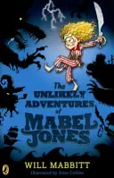 Aventurile improbabile ale lui Mabel Jones - Titlul Clubului de carte Tom Fletcher 2018 - Unlikely Adventures of Mabel Jones - Tom Fletcher Book Club Title 2018