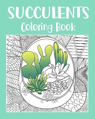 Succulente carte de colorat - Succulents Coloring Book