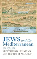 Evreii și Mediterana - Jews and the Mediterranean
