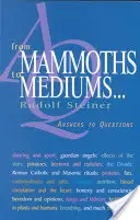 De la mamuți la mediumi (P) - From Mammoths to Mediums (P)