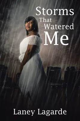 Furtuni care m-au udat - Storms That Watered Me