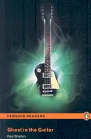 Ghost in the Guitar, Nivelul 3, Pearson English Readers - Ghost in the Guitar, Level 3, Pearson English Readers