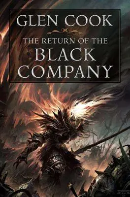 Întoarcerea Companiei Negre (The Return of the Black Company) - The Return of the Black Company