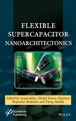 Nanoarhitectonica supercapacitoarelor flexibile - Flexible Supercapacitor Nanoarchitectonics