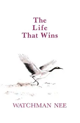 Viața care învinge - The Life That Wins