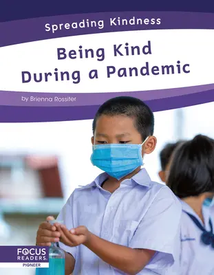 A fi amabil în timpul unei pandemii - Being Kind During a Pandemic