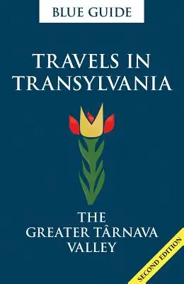 Călătorii în Transilvania: Valea Trnava Mare - Travels in Transylvania: The Greater Trnava Valley