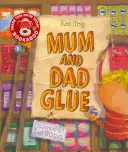 Mamă și tată lipici - Mum and Dad Glue