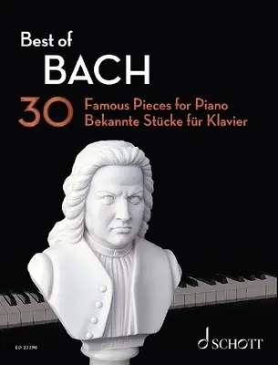 Best of Bach: 30 de piese celebre pentru pian - Best of Bach: 30 Famous Pieces for Piano