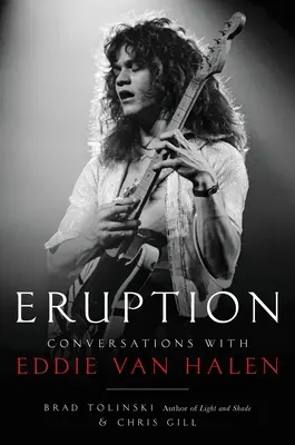 Eruption: Conversații cu Eddie Van Halen - Eruption: Conversations with Eddie Van Halen