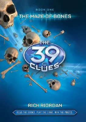 Labirintul oaselor (The 39 Clues, Book 1), 1 [Cu 6 cărți de joc] - The Maze of Bones (the 39 Clues, Book 1), 1 [With 6 Game Cards]