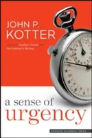 Un simț al urgenței - A Sense of Urgency