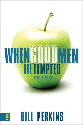Când oamenii buni sunt ispitiți - When Good Men Are Tempted