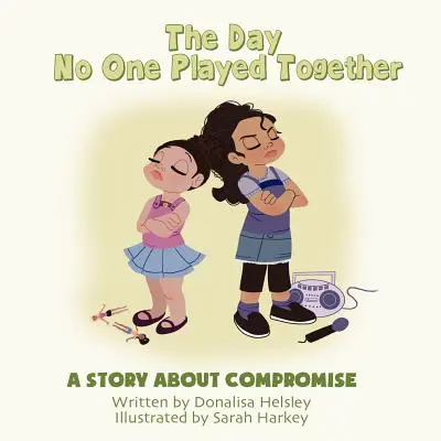 The Day No One Played Together (Ziua în care nimeni nu a jucat împreună): O poveste despre compromis - The Day No One Played Together: A Story about Compromise