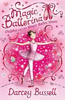 Delphie și pantofii de balet magici - Delphie and the Magic Ballet Shoes
