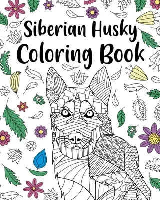 Cartea de colorat Husky siberian - Siberian Husky Coloring Book