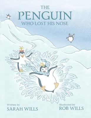 Pinguinul care și-a pierdut nasul - The Penguin Who Lost His Nose