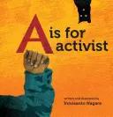A este pentru Activist - A is for Activist