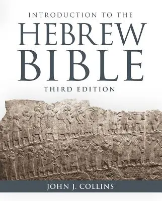 Introducere în Biblia ebraică: A treia ediție - Introduction to the Hebrew Bible: Third Edition