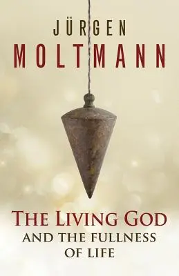 Dumnezeul cel viu și plinătatea vieții - The Living God and the Fullness of Life