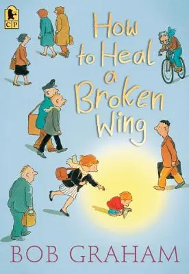 Cum să vindeci o aripă ruptă - How to Heal a Broken Wing