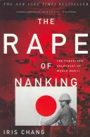 Violul de la Nanking: Holocaustul uitat al celui de-al Doilea Război Mondial - The Rape of Nanking: The Forgotten Holocaust of World War II