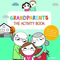 Bunicii: Cartea de activități - Grandparents: The Activity Book