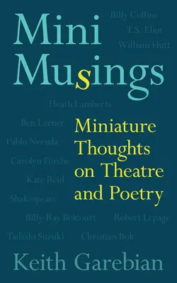 Mini Musings, volumul 75: Gânduri miniaturale despre teatru și poezie - Mini Musings, Volume 75: Miniature Thoughts on Theatre and Poetry