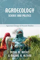 Agroecologie: Știință și politică - Agroecology: Science and Politics
