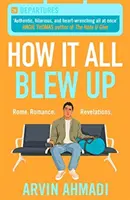 Cum a explodat totul - How It All Blew Up