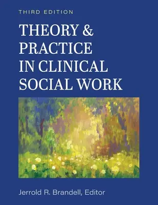 Teorie și practică în asistența socială clinică - Theory and Practice in Clinical Social Work