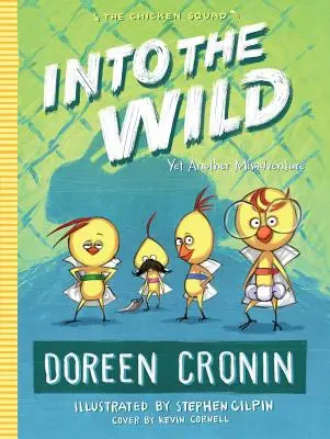 În sălbăticie, 3: Încă o aventură nefericită - Into the Wild, 3: Yet Another Misadventure