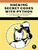Spargerea codurilor cu Python: O introducere în construirea și spargerea cifrelor - Cracking Codes with Python: An Introduction to Building and Breaking Ciphers