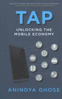 Tap: deblocarea economiei mobile - Tap: Unlocking the Mobile Economy