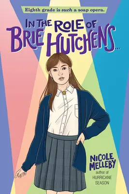În rolul lui Brie Hutchens... - In the Role of Brie Hutchens...