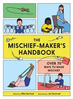 Manualul ticălosului - Mischief Maker's Handbook
