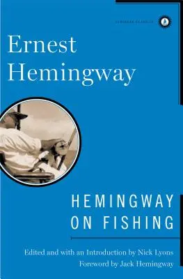 Hemingway la pescuit - Hemingway on Fishing