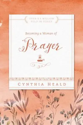 Devenind o femeie a rugăciunii - Becoming a Woman of Prayer