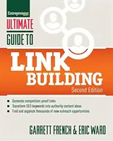 Ghidul final pentru construirea de linkuri: Cum să construiți autoritatea site-ului web, să creșteți traficul și clasamentul de căutare cu ajutorul backlink-urilor - Ultimate Guide to Link Building: How to Build Website Authority, Increase Traffic and Search Ranking with Backlinks