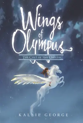 Wings of Olympus: Coltul norilor (The Colt of the Clouds) - Wings of Olympus: The Colt of the Clouds