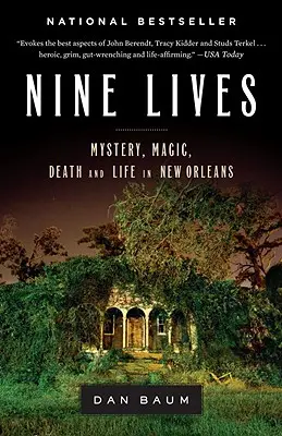 Nouă vieți: Mister, magie, moarte și viață în New Orleans - Nine Lives: Mystery, Magic, Death, and Life in New Orleans